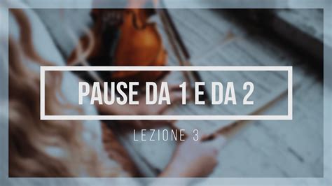 Le Pause Musicali Da E E Il Loro Solfeggio Lezione