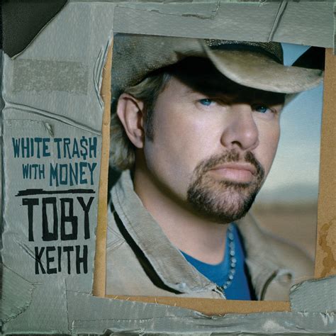 White Trash With Money Album By Toby Keith Apple Music