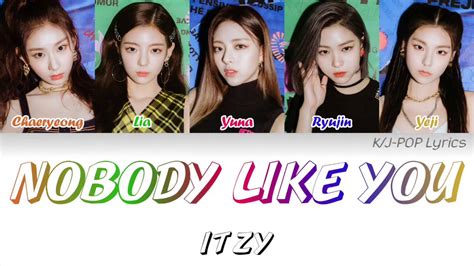 Itzy Nobody Like You Colour Coded Lyrics Han Rom Eng Youtube