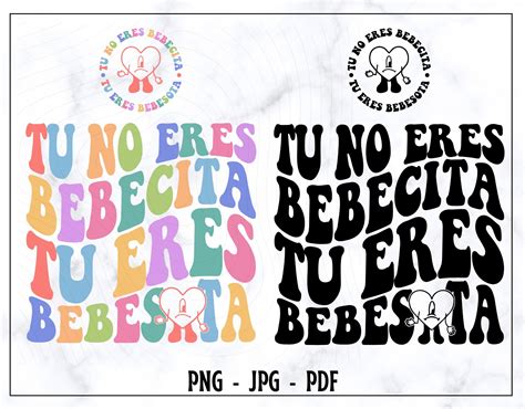 Tu No Eres Bebecıta Tu Eres Bebebota Png Bebesota Png Etsy