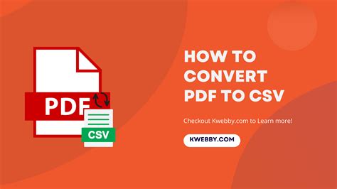 How To Convert PDF To CSV 4 Easy Methods Kwebby