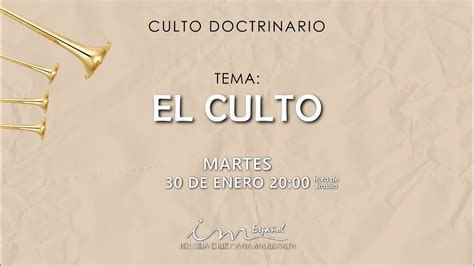 Culto De Martes Icm Espa Ol Tema El Culto Youtube