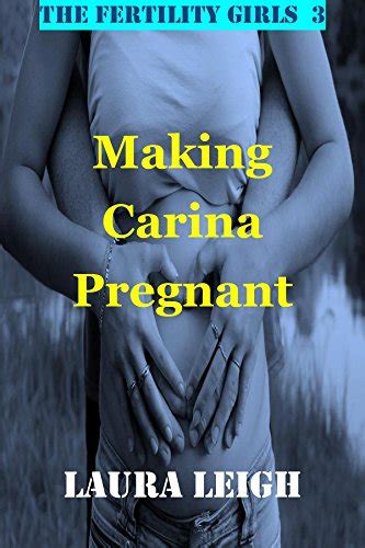 Making Carina Pregnant A Taboo Fertile Pregnancy Story The Fertility