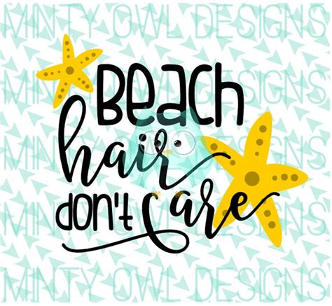 Beach Hair Don T Care Svg Cut File Beach Cut File Etsy