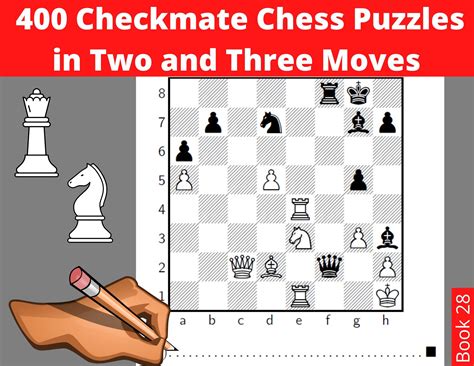 400 Chess Checkmate Puzzles in Two and Three Moves Printable PDF -with