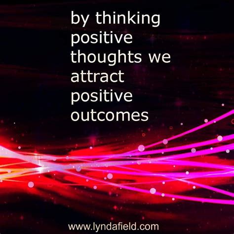 Pin By Leonard Beebe On Inspirational Memes Think Positive Thoughts