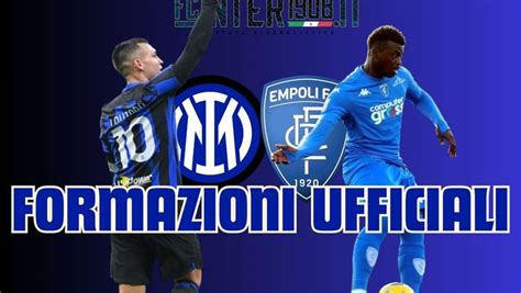 Inter Empoli Le Formazioni Ufficiali Gioca Audero E Non Sommer Fc Inter 1908