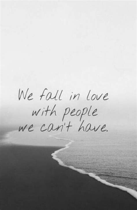 Quotes About Falling In Love With Someone You Cant Have Quotesgram