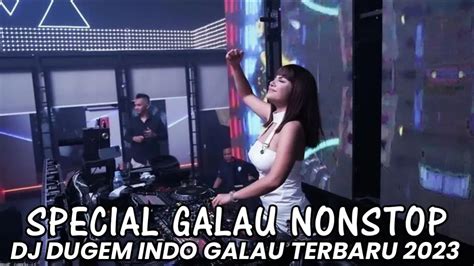 Special Galau Nonstop Dj Dugem Indo Galau Breakbeat Full Bass