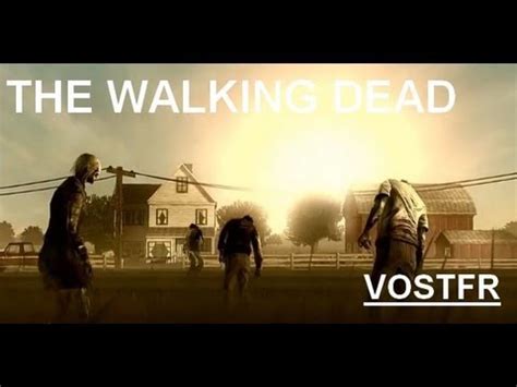 The Walking Dead Le Jeu Pisode Partie Vostfr Les Bras M En