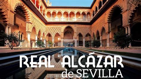 Un Paseo Por El Real Alcazar De Sevilla Youtube