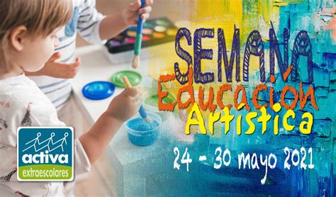 Semana Internacional De La EducaciÓn ArtÍstica 2021 Activa