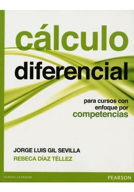 CÁLCULO DIFERENCIAL PARA CURSOS CON ENFOQUE POR COMPETENCIAS San