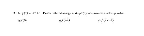 Solved Let F X 2x2 1 ﻿evaluate The Following And Simplify