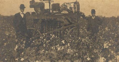 First Photograph Ever Taken Of The First Cotton Picking Machine