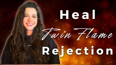 How To Heal Twin Flame Rejection Blocks Youtube