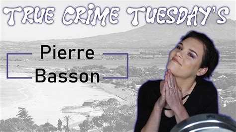 Pierre Basson Fraud And Murder True Crime Tuesday S Hello Keisha Youtube