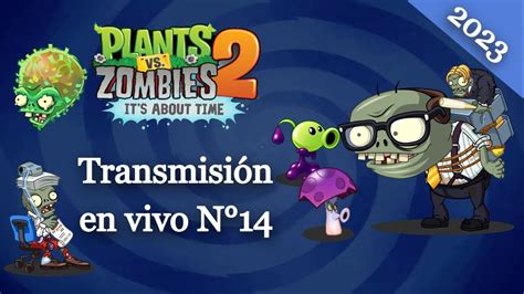 Plants vs Zombies 2 Transmisión N14 El regreso de Seta Miedica