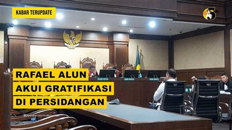 Rafael Alun Akui Gratifikasi Di Persidangan Apahabarmedia Kabar