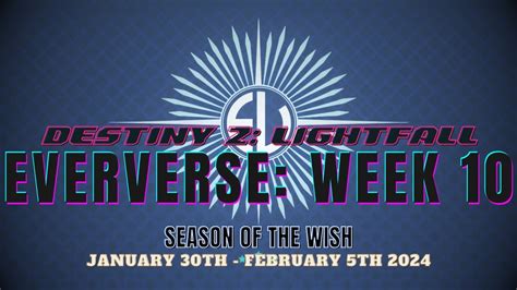 Destiny 2 LIGHTFALL Season Of The Wish Eververse Week 10 Jan 30th