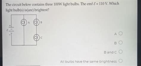 Solved The Circuit Below Contains Three W Light Bulbs Chegg