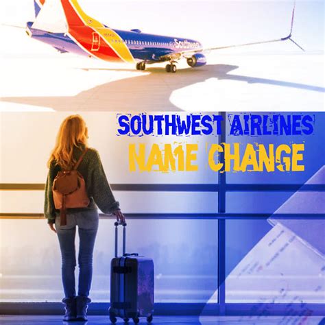 Southwest Airlines Name Change Policy Read About The South Flickr