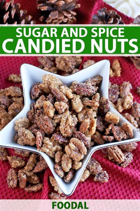 Easy Sugar And Spice Candied Nuts Make A Delicious T Foodal