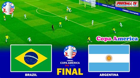 Brazil Vs Argentina Copa America Final Full Match All Goals