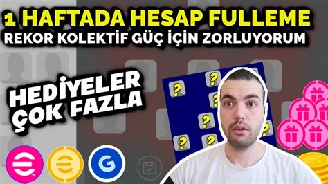 0 TL İLE 1 HAFTADA HESAP FULLEME 7 REKOR KOLEKTİF GÜÇ İÇİN HER ŞEYİ