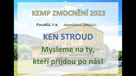 Kemp Zmocn N Ken Stroud Mysleme Na Dal Generaci Youtube