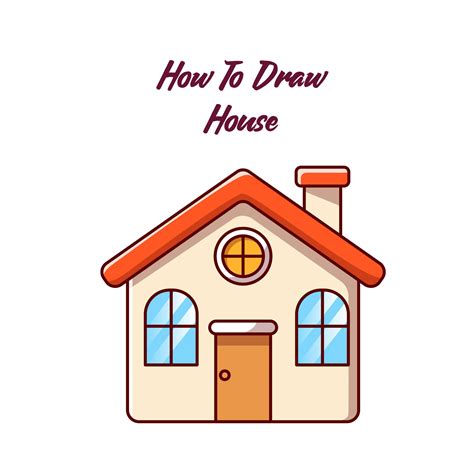 How To Draw A House Easy Step By Step House Drawing With Video