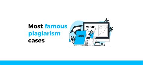 Most famous cases of plagiarism - Crossplag