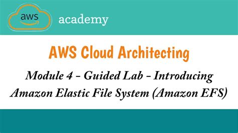 Module Guided Lab Introducing Amazon Elastic File System Efs