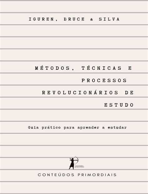 Métodos Técnicas e Processos Revolucionários de Estudo Guia Prát