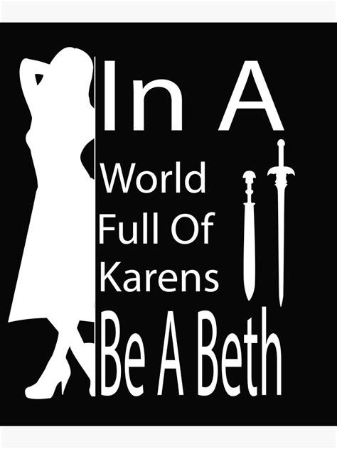 In A World Full Of Karens Be A Beth Strong Women Poster For Sale