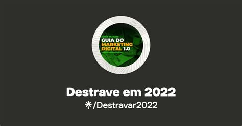 Destrave Em 2022 Linktree