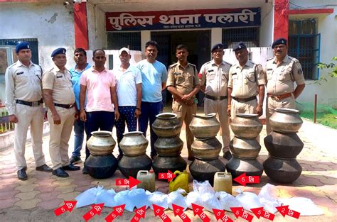 This Is The Magic Of Palari Police More Than 65 Liters Of Raw Liquor