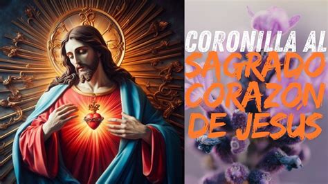 Coronilla Al Sagrado Coraz N De Jes S Youtube