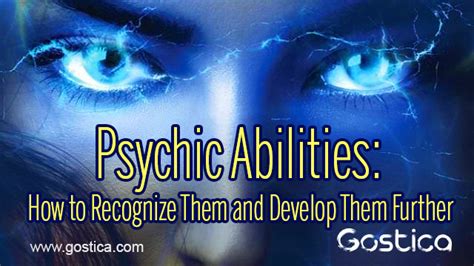 Psychic Abilities How To Recognize Them And Develop Them Further Gostica