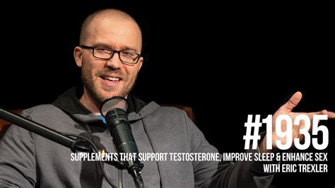 Supplements That Support Testosterone Improve Sleep Enhance Sex With Eric Trexler