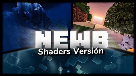 NEWB SHADER TODAS SUS VERSIONES Mcpe Shaders 1 20 YouTube