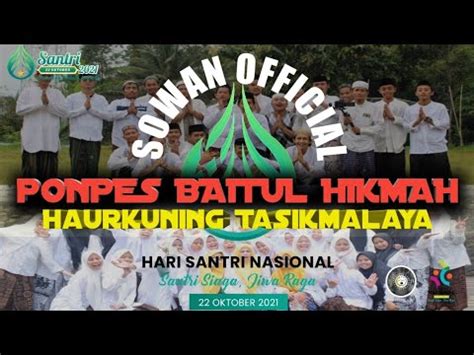 Lagu Hari Santri Nasional Ponpes Baitul Hikmah Haurkuning Youtube