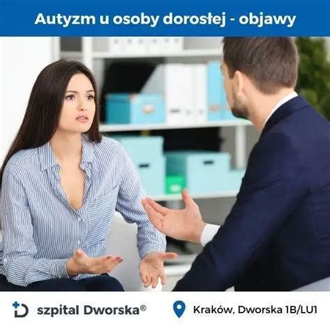 Autyzm u dorosłych objawy diagnoza ADOS 2 Szpital Dworska