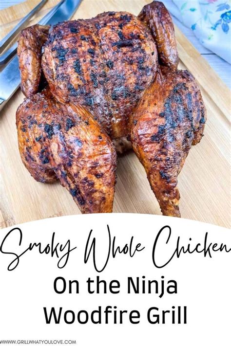 Smokey Whole Chicken | Wood fire grill recipes, Ninja cooking system ...