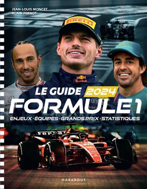 Le Guide Formule Enjeux Quipes Grands Prix Statistiques