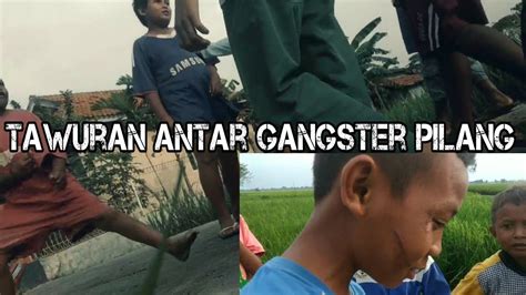 Film Pendek Tawuran Gangster Youtube