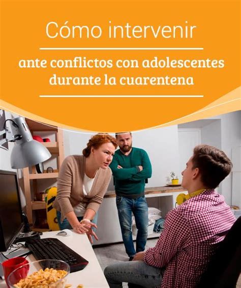 Cómo intervenir ante conflictos con adolescentes Adolescentes