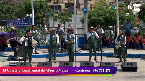 Cuarteto Continental De Alberto Marav Mix Llorando Se Fue En Vivo