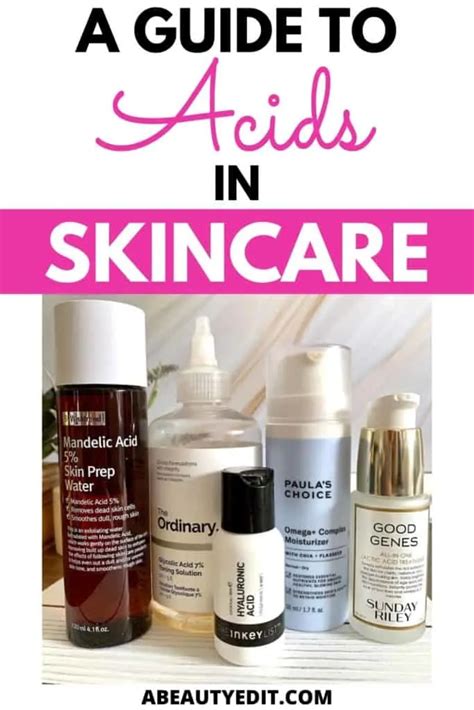 A Guide To Acids In Skincare A Beauty Edit