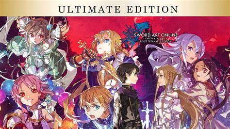 Pre Order Sword Art Online Last Recollection Ultimate Edition Pc